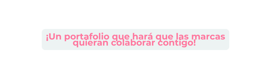 Un portafolio que hará que las marcas quieran colaborar contigo